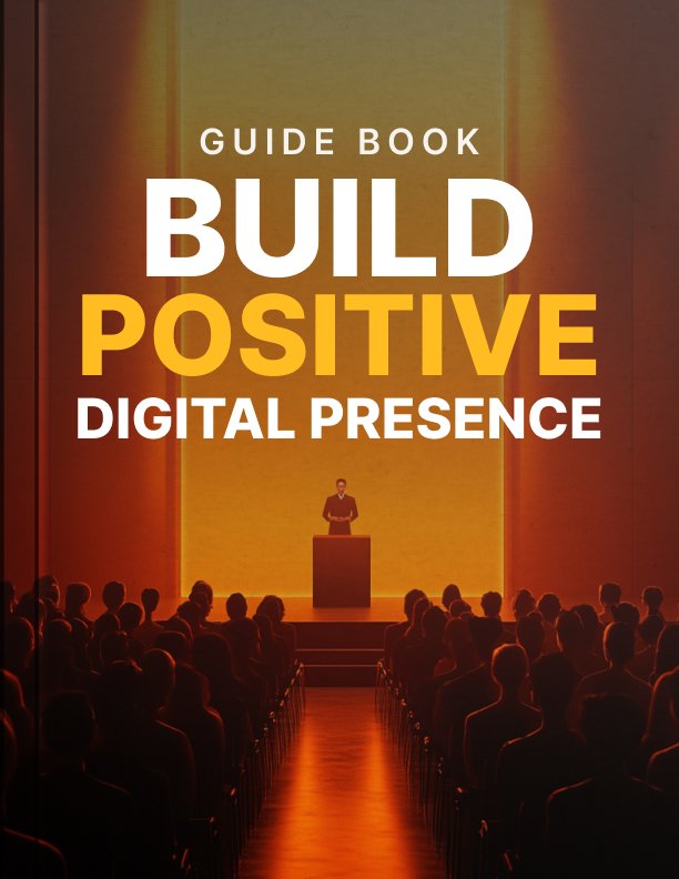 Build Positive Digital Presence Guide